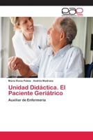 Unidad Didáctica. El Paciente Geriátrico 3659010073 Book Cover