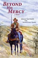 Beyond His Mercy, A Civil War Novel 1632931877 Book Cover