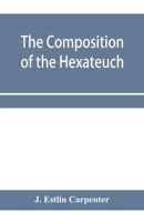 The Composition of the Hexateuch 9353958474 Book Cover