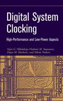 Digital System Clocking: High-Performance and Low-Power Aspects 047127447X Book Cover