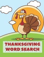 Thanksgiving Word Search: A Fun Interactive Book Gift For Kids and Adults B08M8HF48S Book Cover