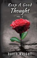 Keep a Good Thought, Volume 2 1946818046 Book Cover