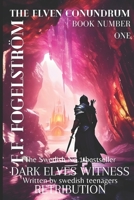Dark Elves witness Retribution B0C7TG19FC Book Cover