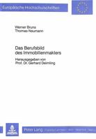 Das Berufsbild Des Immobilienmaklers: Eine Empirisch-Berufssoziologische Studie Zur Lage Der Immobilienmakler in Nrw 3820455604 Book Cover