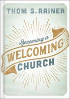 Becoming a Welcoming Church 1462765459 Book Cover