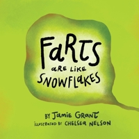 Farts are like Snowflakes 1039115675 Book Cover