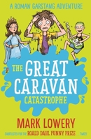The Great Caravan Catastrophe 1848126131 Book Cover