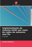 Implementa��o de sistema HVAC por meio de redes de sensores sem fio 6203110361 Book Cover