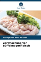 Zartmachung von Büffelmagenfleisch (German Edition) 6209712274 Book Cover