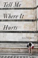 Tell Me Where It Hurts 1602474265 Book Cover