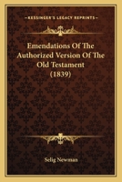 Emendations Of The Authorized Version Of The Old Testament 1436834317 Book Cover