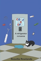 Cool Me Off: A refrigerator romance B0GKHZC6PP Book Cover
