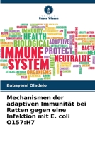 Mechanismen der adaptiven Immunität bei Ratten gegen eine Infektion mit E. coli O157: H7 (German Edition) 6209886175 Book Cover