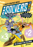 The Solvers #1: The Divmulti Ray Dilemma: Multiplication and Division! 1523512067 Book Cover