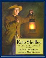 Kate Shelley: Bound for Legend 061806253X Book Cover