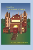 Emmi Lou and the Castle of Maligno 1475139179 Book Cover