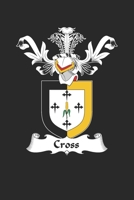 Cross: Cross Coat of Arms and Family Crest Notebook Journal (6 x 9 - 100 pages) 1695808843 Book Cover