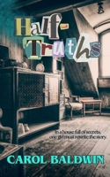 Half-Truths 1957656859 Book Cover
