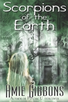 Scorpions of the Earth: A Southern Psychic Thriller (The Elemental Demons Psychic Thrillers) B09BY3NX69 Book Cover