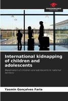 International kidnapping of children and adolescents 6207741102 Book Cover