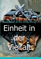 Einheit in der Vielfalt: Toleranz, Offenheit und Brüderlichkeit als Herausforderung für die Freimaurerei der Zukunft 3347399196 Book Cover