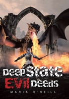 Deep State Evil Deeds B0F7RY4Q6T Book Cover