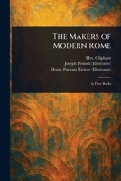 The Makers of Modern Rome 1023407833 Book Cover