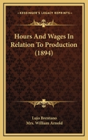 Hours and Wages in Relation to Production 1165418312 Book Cover