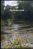 Off The Beaten Path: Share Your Thoughts Journal 1692580795 Book Cover