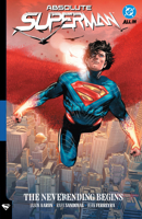 Absolute Superman Vol. 3: The Neverending Begins (Absolute Universe) 1799508935 Book Cover