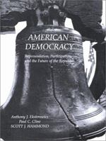 American Democracy: Representation, Participation and the Future of the Republic 0133365468 Book Cover