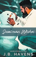 Snowman Wishes B0C684K68K Book Cover
