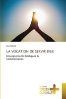 La Vocation de Servir Dieu 6209228054 Book Cover
