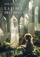 La force de Cristal B0H4TB1Q5Z Book Cover