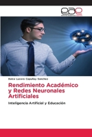 Rendimiento Académico y Redes Neuronales Artificiales (Spanish Edition) 6209793568 Book Cover