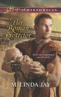 Her Roman Protector 0373282532 Book Cover
