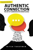 Authentic Connection: The Art of Mindful Communication 106892442X Book Cover