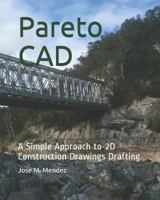 Pareto CAD: A Simple Approach to 2D Construction Drawings Drafting 1794562508 Book Cover