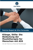 Klänge, Stille: Die Bedeutung der Musiktherapie für Menschen mit ASS (German Edition) 6209436471 Book Cover