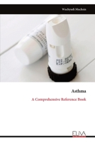 Asthma: A Comprehensive Reference Book 9999343309 Book Cover
