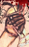 Betrayal of Hearts: Lies and Truth (Mr. Bones Collection) B0DZR13KNR Book Cover