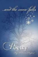 ...And The Snow Falls 0557012945 Book Cover