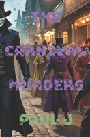 The Carnival Murders B0DLP624QY Book Cover