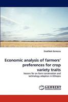 Economic analysis of farmers' preferences for crop variety traits 3838345541 Book Cover