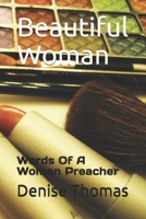Beautiful Woman: Words Of A Woman Preacher 1092476482 Book Cover