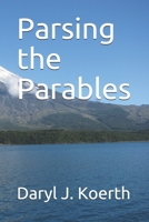 Parsing the Parables 1736142232 Book Cover