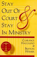 Stay Out Of Court And Stay In Ministry 0788011855 Book Cover