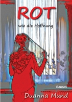 Rot wie die Hoffnung (German Edition) 3751906428 Book Cover