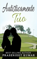 Autisticamente Tuo B0BM2VDTM2 Book Cover