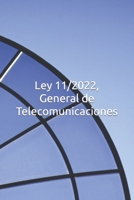 Ley 11/2022, General de Telecomunicaciones B0B5KQRPV4 Book Cover